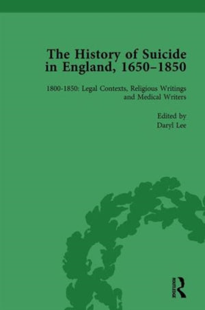 The History of Suicide in England, 1650–1850, Part II vol 7