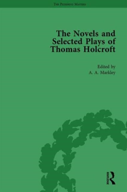 Book cover of: Novels and Selected Plays of Thomas Holcroft Vol 4. By: Wil Verhoeven