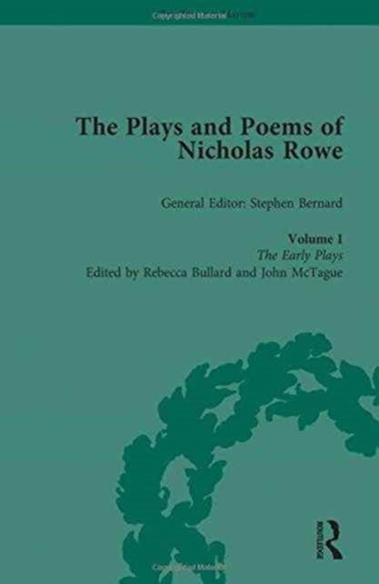 Book cover of: Plays and Poems of Nicholas Rowe, Volume I. By: Rebecca Bullard