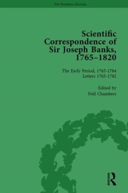 Book cover of: Scientific Correspondence of Sir Joseph Banks, 1765-1820 Vol 1. By: Neil Chambers