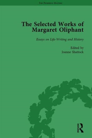 The Selected Works of Margaret Oliphant, Part III Volume 13