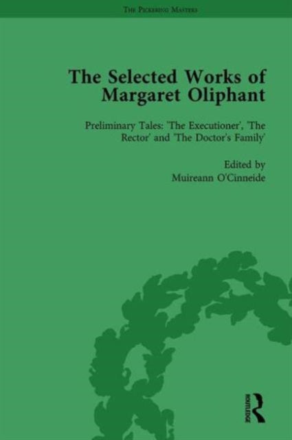 Book cover of: Selected Works of Margaret Oliphant, Part IV Volume 15. By: Joanne Shattock
