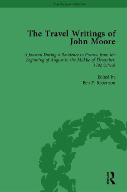 Book cover of: Travel Writings of John Moore Vol 3. By: Ben P. Robertson