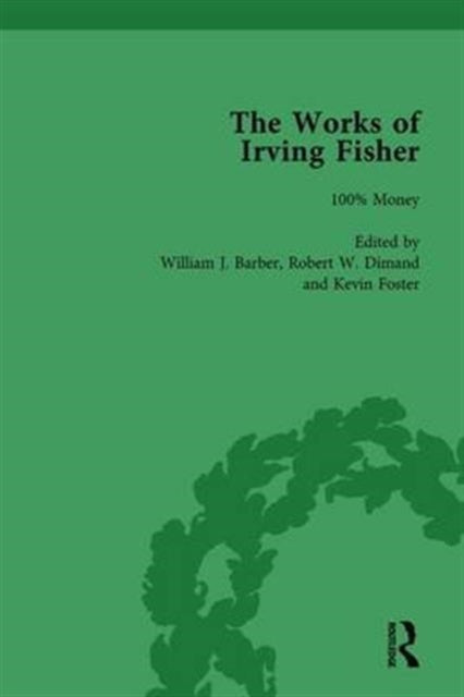 Book cover of: Works of Irving Fisher Vol 11. By: William J. Barber