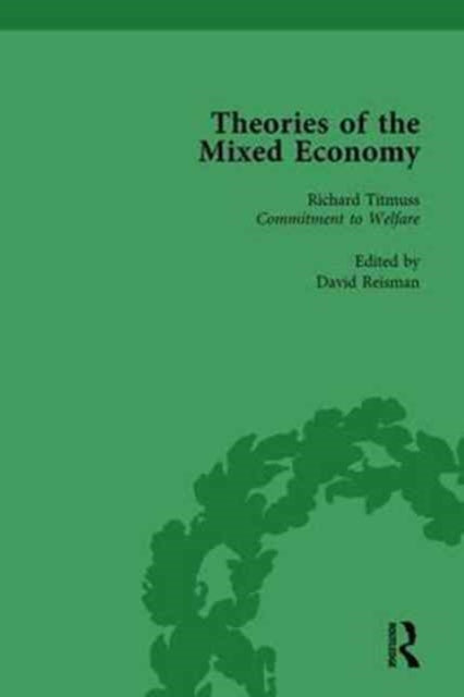 Theories of the Mixed Economy Vol 10