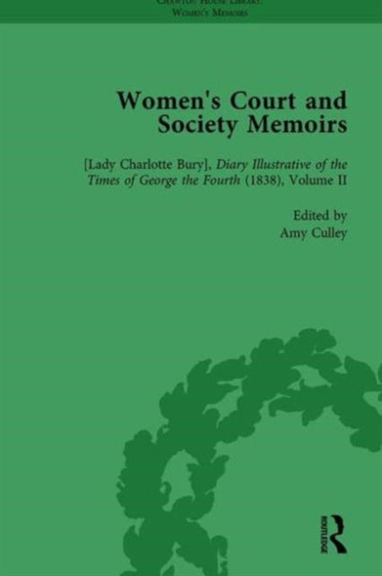 Book cover of: Women's Court and Society Memoirs, Part I Vol 2. By: Amy Culley