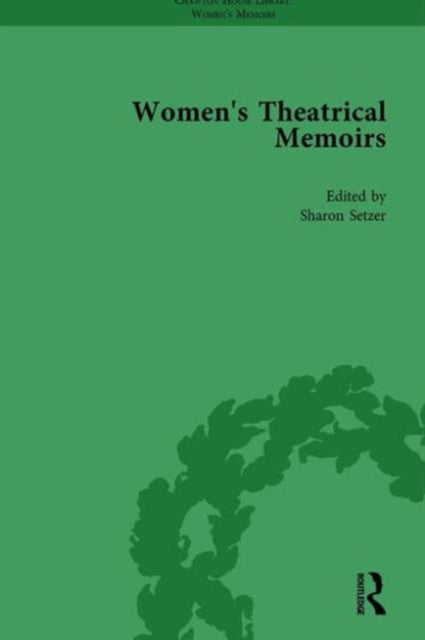 Book cover of: Women's Theatrical Memoirs, Part I Vol 4. By: Sue Mcpherson