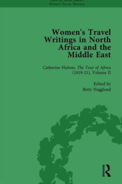 Book cover of: Women's Travel Writings in North Africa and the Middle East, Part II vol 5. By: Betty Hagglund