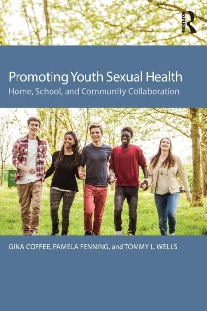 Book cover of: Promoting Youth Sexual Health. By: Gina Coffee