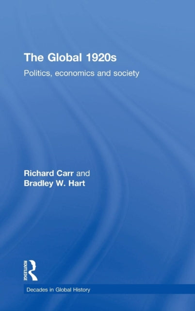 Book cover of: Global 1920s. By: Richard Carr