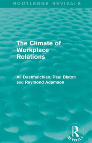 The Climate of Workplace Relations (Routledge Revivals)