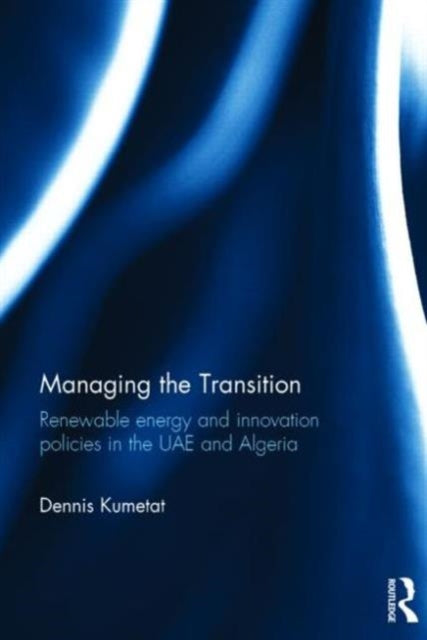Book cover of: Managing the Transition. By: Dennis Kumetat