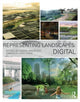 Book cover of: Representing Landscapes: Digital. By: Nadia Amoroso