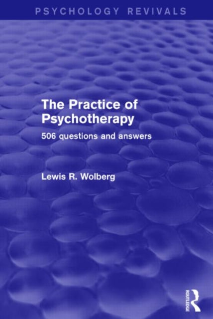 Practice of Psychotherapy (Psychology Revivals)