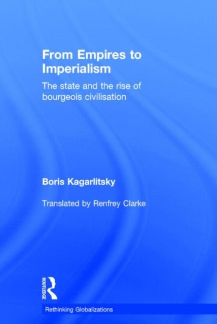 Book cover of: From Empires to Imperialism. By: Boris Kagarlitsky