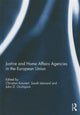 Book cover of: Justice and Home Affairs Agencies in the European Union. By: Christian Kaunert