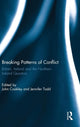 Book cover of: Breaking Patterns of Conflict. By: John Coakley