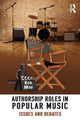 Book cover of: Authorship Roles in Popular Music. By: Ron Moy