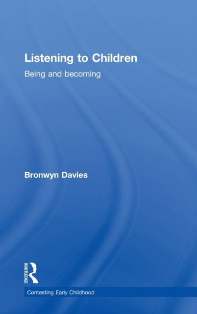 Book cover of: Listening to Children. By: Bronwyn Davies
