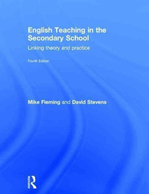 Book cover of: English Teaching in the Secondary School. By: Mike Fleming