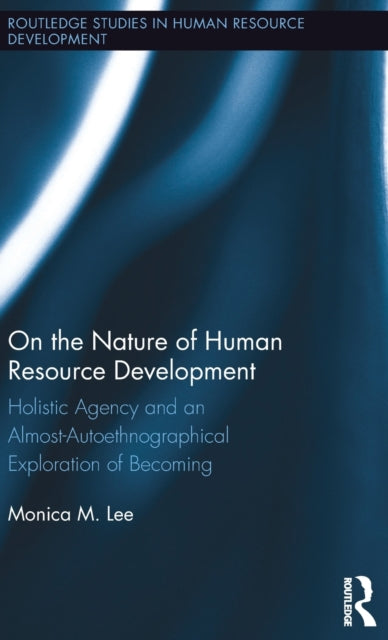 Book cover of: On the Nature of Human Resource Development. By: Monica Lee