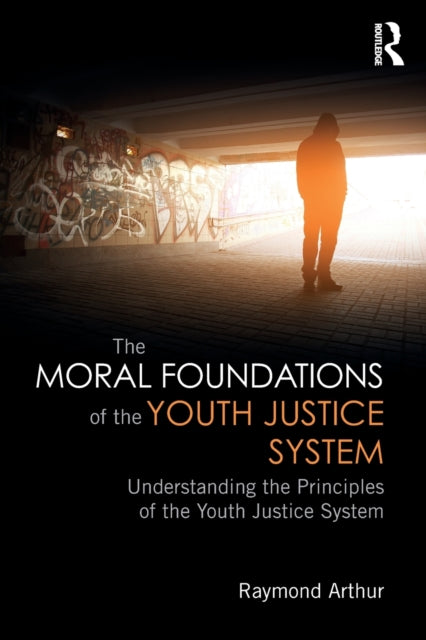 Moral Foundations of the Youth Justice System