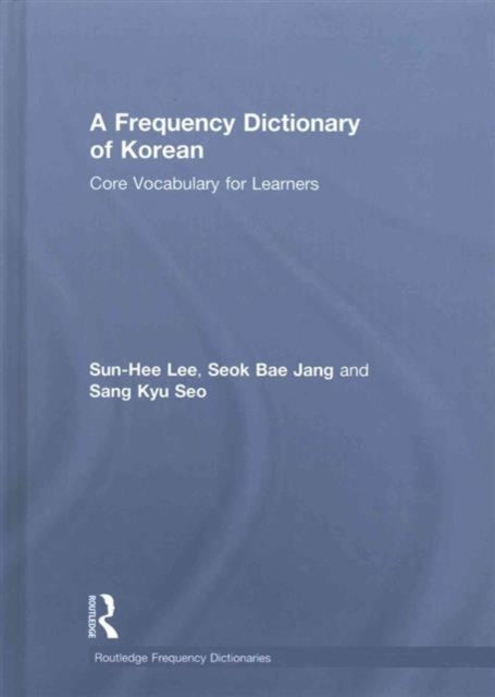 Book cover of: Frequency Dictionary of Korean. By: Sun-Hee Lee