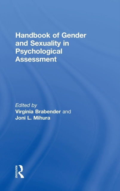 Book cover of: Handbook of Gender and Sexuality in Psychological Assessment. By: Virginia Brabender