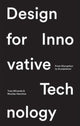 Book cover of: Design for Innovative Technology. By: Yves Mirande