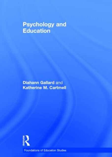 Book cover of: Psychology and Education. By: Diahann Gallard