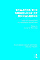 Book cover of: Towards the Sociology of Knowledge (RLE Social Theory). By: Gunter Werner Remmling