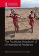 Book cover of: Routledge Handbook of International Resilience. By: Chandler, David