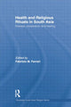 Book cover of: Health and Religious Rituals in South Asia. By: Fabrizio Ferrari