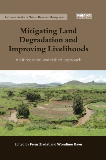 Book cover of: Mitigating Land Degradation and Improving Livelihoods. By: Feras Ziadat