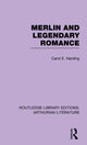 Book cover of: Merlin and Legendary Romance. By: Carol Harding