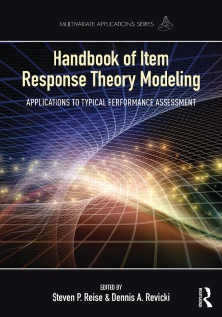 Book cover of: Handbook of Item Response Theory Modeling. By: Steven P. Reise