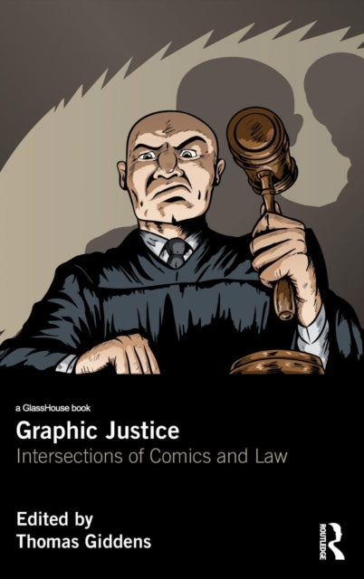 Book cover of: Graphic Justice. By: Thomas Giddens