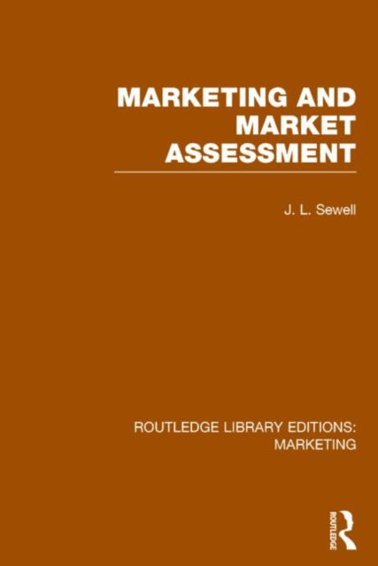 Book cover of: Marketing and Marketing Assessment (RLE Marketing). By: J. L. Sewell