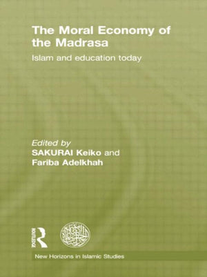 The Moral Economy of the Madrasa