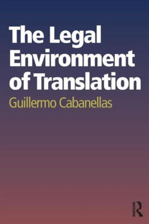 The Legal Environment of Translation