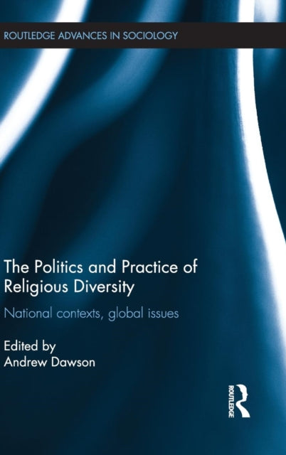 Book cover of: Politics and Practice of Religious Diversity. By: Andrew Dawson