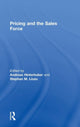 Book cover of: Pricing and the Sales Force. By: Andreas Hinterhuber