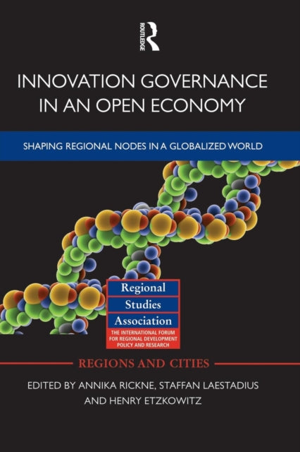 Book cover of: Innovation Governance in an Open Economy. By: Annika Rickne