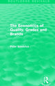 Book cover of: Economics of Quality, Grades and Brands (Routledge Revivals)