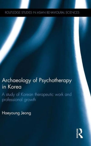 Archaeology of Psychotherapy in Korea