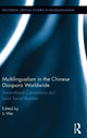 Book cover of: Multilingualism in the Chinese Diaspora Worldwide. By: Li Wei