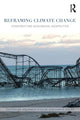 Book cover of: Reframing Climate Change. By: Shannon O'Lear