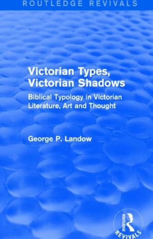 Victorian Types, Victorian Shadows (Routledge Revivals)