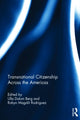 Book cover of: Transnational Citizenship Across the Americas. By: Ulla Dalum Berg
