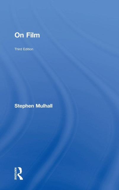 Book cover of: On Film. By: Stephen Mulhall